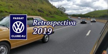 Retrospectiva 2019 - Passat Clube - RJ